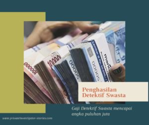 Pekerjaan Menarik Penghasilan Gaji Detektif Swasta InMencapai Angka Puluhan Juta