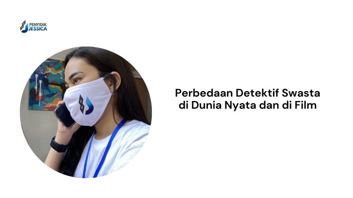 Perbedaan Detektif Swasta di Dunia Nyata dan di Film